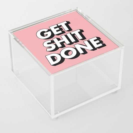 Get Shit Done black and white typography pink black and white motivational typography wall decor Acrylic Box